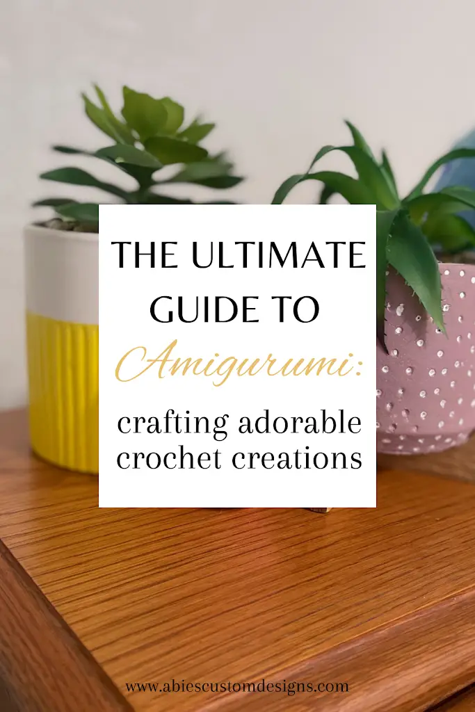 The Ultimate Guide to Amigurumi